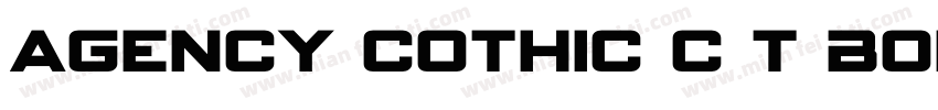 Agency Cothic C T Bold字体转换